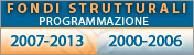 Fondi strutturali - Programmazione 2007 - 2013 e 2000 - 2006.