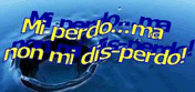 Mi perdo ... ma non mi dis-perdo